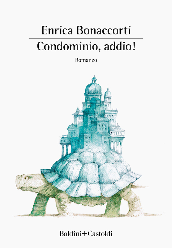 “Condominio, addio!” – il romanzo di Enrica Bonaccorti per Baldini & Castoldi