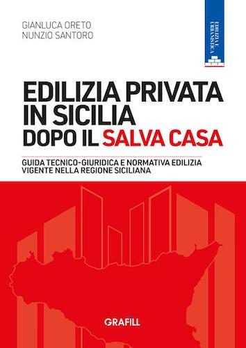 Il libro “Edilizia privata in Sicilia dopo il Salva Casa” riaccende il dibattito sulla normativa regionale in Sicilia